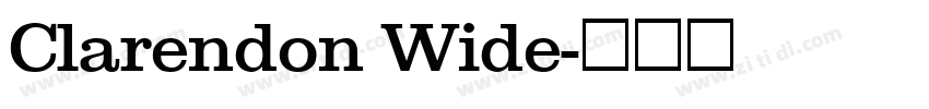 Clarendon Wide字体转换